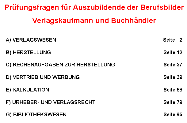 Prüfungsfragen fr Auszubildende der Berufsbilder Verlagskaufmann und Buchhändler